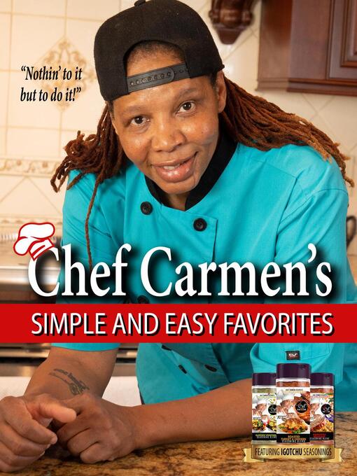 Title details for Chef Carmen's Simple and Easy Favorites by Chef Carmen Smith - Available